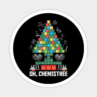 Oh Chemistree Funny Chemistry Magnet